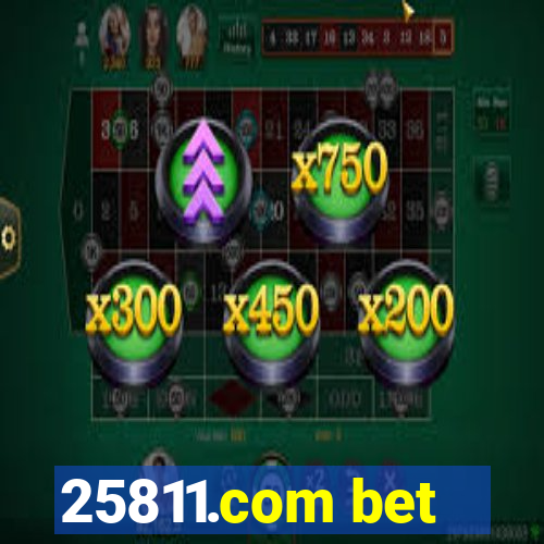 25811.com bet